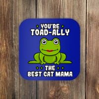 Toadally The Best Cat Mama Frog Lover Toad Cat Mom Gift Coaster