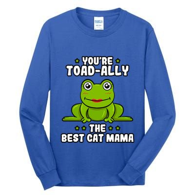 Toadally The Best Cat Mama Frog Lover Toad Cat Mom Gift Tall Long Sleeve T-Shirt