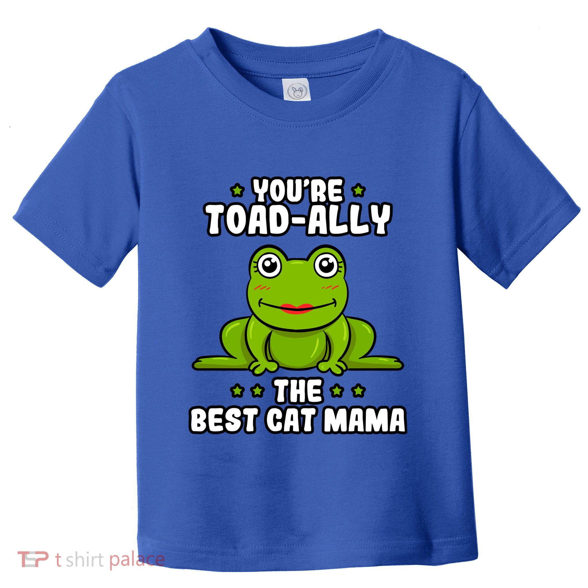 Toadally The Best Cat Mama Frog Lover Toad Cat Mom Gift Toddler T-Shirt
