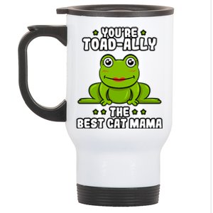 Toadally The Best Cat Mama Frog Lover Toad Cat Mom Gift Stainless Steel Travel Mug