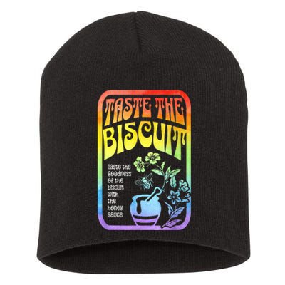 Taste The Biscuit Taste The Goodness  Short Acrylic Beanie