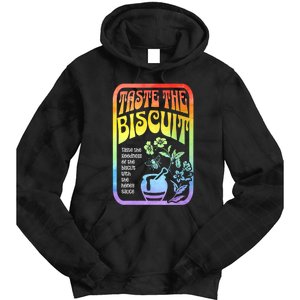 Taste The Biscuit Taste The Goodness Tie Dye Hoodie