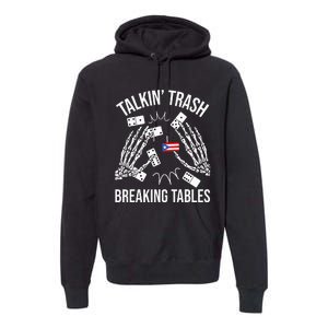 Talking Trash Breaking Tables Dominoes Lover Domino Player Premium Hoodie