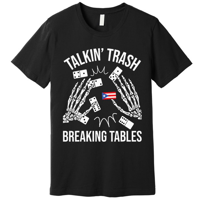 Talking Trash Breaking Tables Dominoes Lover Domino Player Premium T-Shirt