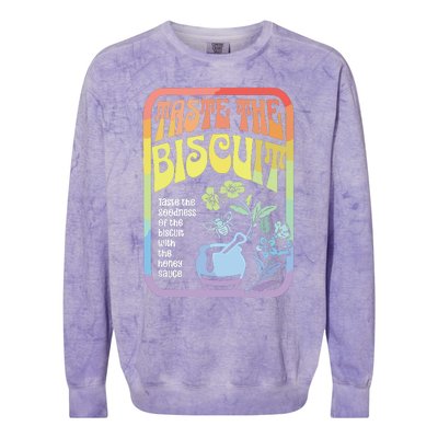 Taste The Biscuit Taste The Goodness Colorblast Crewneck Sweatshirt