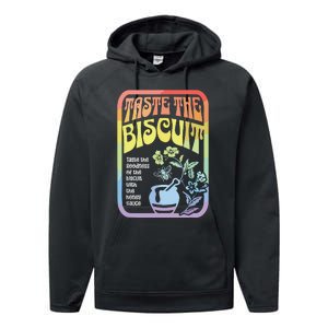 Taste The Biscuit Taste The Goodness Performance Fleece Hoodie