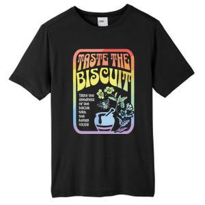 Taste The Biscuit Taste The Goodness Tall Fusion ChromaSoft Performance T-Shirt