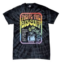 Taste The Biscuit Taste The Goodness Tie-Dye T-Shirt