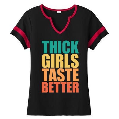 Thick Taste Better Thick Taste Better Ladies Halftime Notch Neck Tee