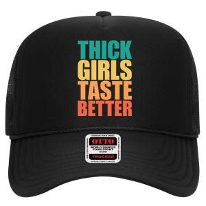 Thick Taste Better Thick Taste Better High Crown Mesh Back Trucker Hat