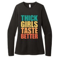 Thick Taste Better Thick Taste Better Womens CVC Long Sleeve Shirt