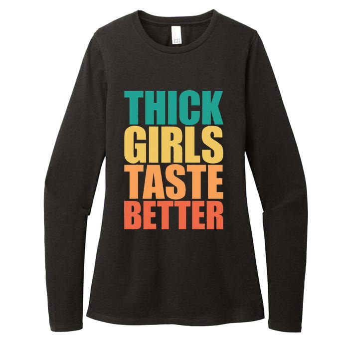 Thick Taste Better Thick Taste Better Womens CVC Long Sleeve Shirt