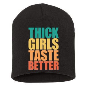 Thick Taste Better Thick Taste Better Short Acrylic Beanie