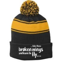 Take These Broken Wings And Learn To Fly Stripe Pom Pom Beanie