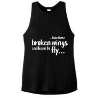 Take These Broken Wings And Learn To Fly Ladies PosiCharge Tri-Blend Wicking Tank