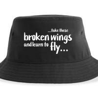 Take These Broken Wings And Learn To Fly Sustainable Bucket Hat