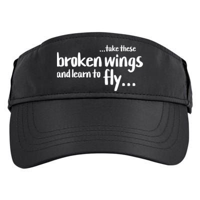 Take These Broken Wings And Learn To Fly Adult Drive Performance Visor