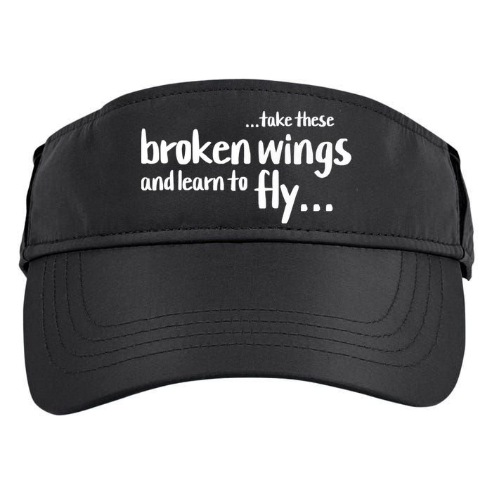 Take These Broken Wings And Learn To Fly Adult Drive Performance Visor