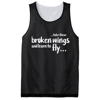 Take These Broken Wings And Learn To Fly Mesh Reversible Basketball Jersey Tank