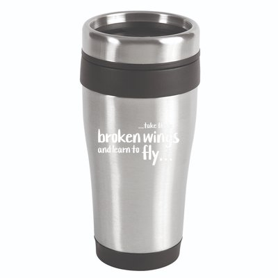 Take These Broken Wings And Learn To Fly 16oz Travel Tumbler