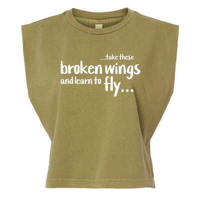 Take These Broken Wings And Learn To Fly Garment-Dyed Women's Muscle Tee