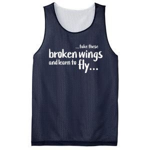 Take These Broken Wings And Learn To Fly Mesh Reversible Basketball Jersey Tank