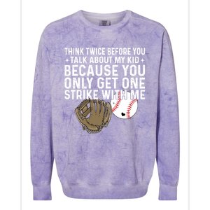 Think Twice Before You Talk About My Baseball Mama Funny Gift Colorblast Crewneck Sweatshirt