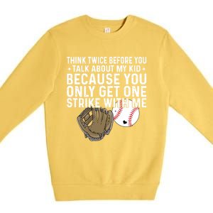 Think Twice Before You Talk About My Baseball Mama Funny Gift Premium Crewneck Sweatshirt