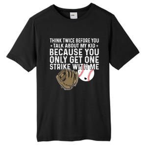 Think Twice Before You Talk About My Baseball Mama Funny Gift Tall Fusion ChromaSoft Performance T-Shirt