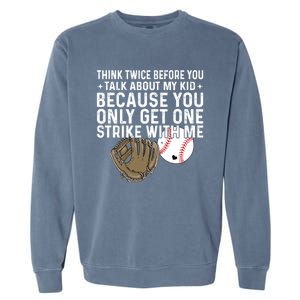 Think Twice Before You Talk About My Baseball Mama Funny Gift Garment-Dyed Sweatshirt