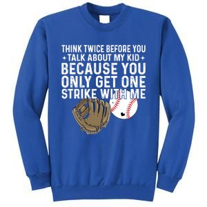 Think Twice Before You Talk About My Baseball Mama Funny Gift Sweatshirt