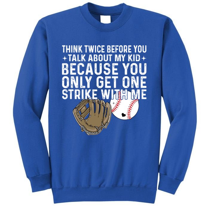 Think Twice Before You Talk About My Baseball Mama Funny Gift Sweatshirt