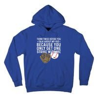 Think Twice Before You Talk About My Baseball Mama Funny Gift Tall Hoodie