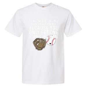 Think Twice Before You Talk About My Baseball Mama Funny Gift Garment-Dyed Heavyweight T-Shirt