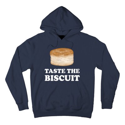 Taste The Biscuit Hoodie