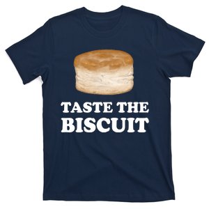 Taste The Biscuit T-Shirt