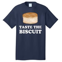 Taste The Biscuit Tall T-Shirt