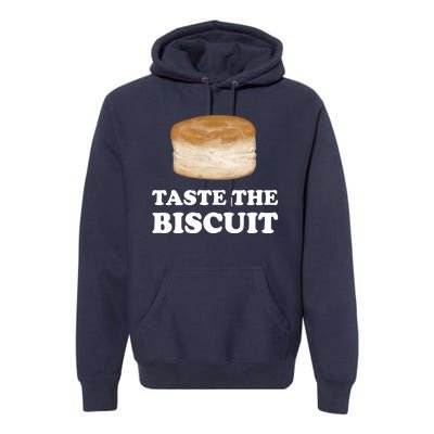 Taste The Biscuit Premium Hoodie