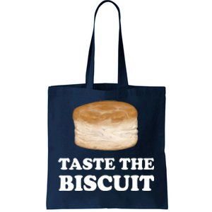 Taste The Biscuit Tote Bag