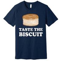 Taste The Biscuit Premium T-Shirt