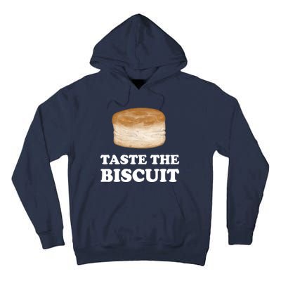 Taste The Biscuit Tall Hoodie