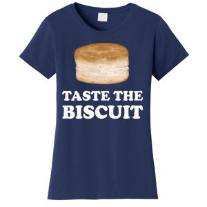 Taste The Biscuit Women's T-Shirt