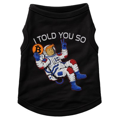 Thanks Trump Bitcoin I Told You So Joke Investment Squad Doggie Tank