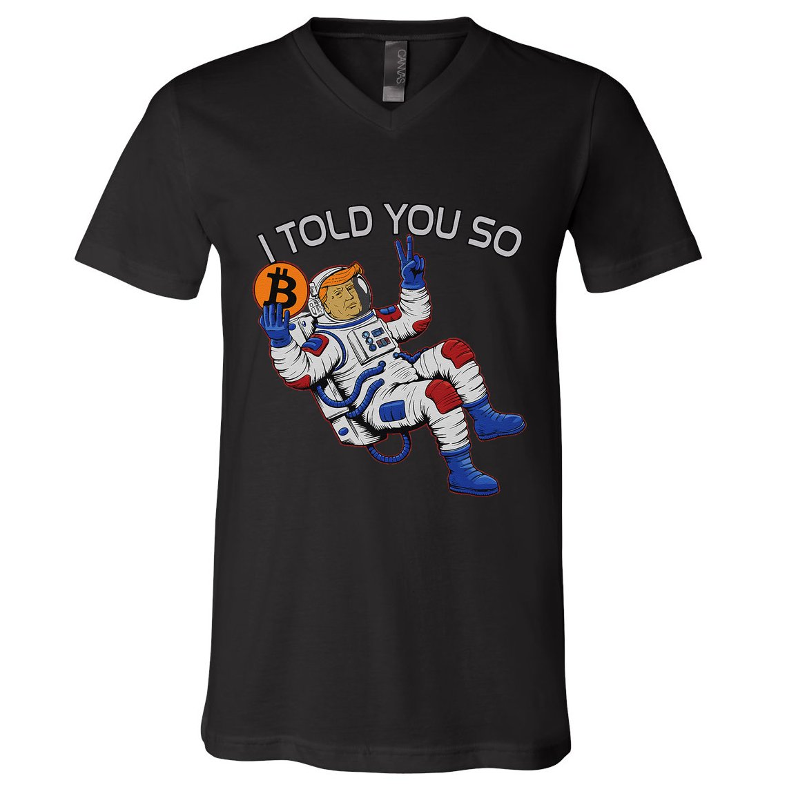 Thanks Trump Bitcoin I Told You So Joke Investment Squad V-Neck T-Shirt