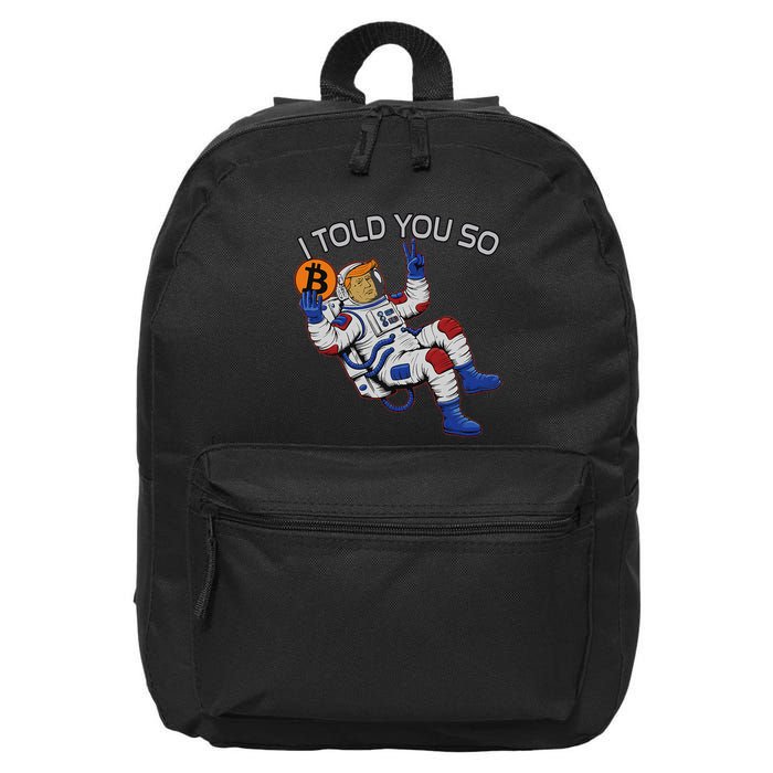 Thanks Trump Bitcoin I Told You So Joke Investment Squad 16 in Basic Backpack