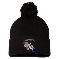 Thanks Trump Bitcoin I Told You So Joke Investment Squad Pom Pom 12in Knit Beanie