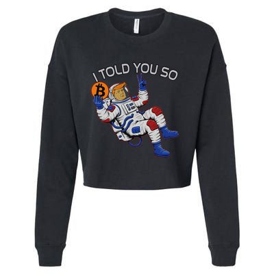 Thanks Trump Bitcoin I Told You So Joke Investment Squad Cropped Pullover Crew