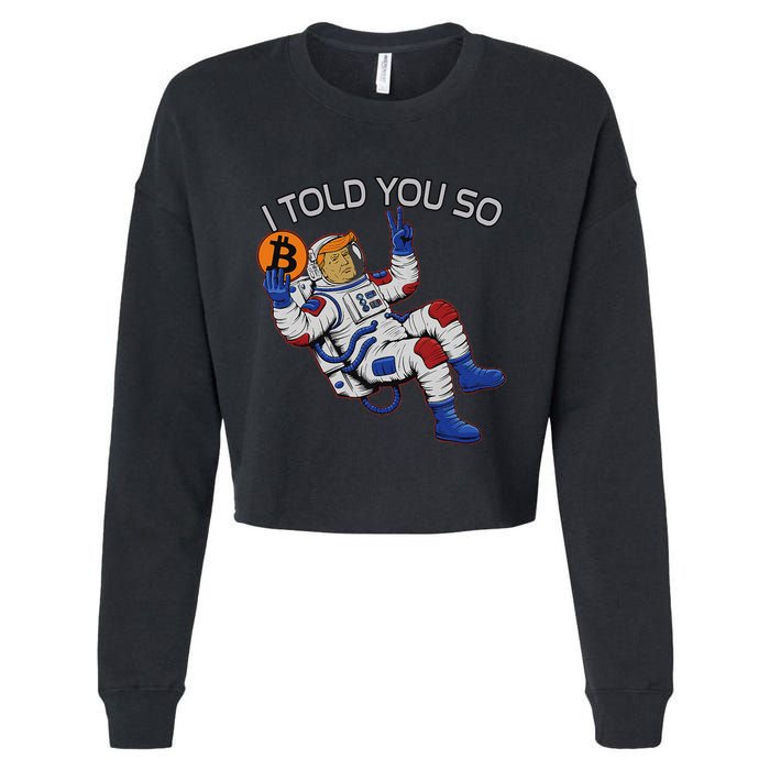 Thanks Trump Bitcoin I Told You So Joke Investment Squad Cropped Pullover Crew
