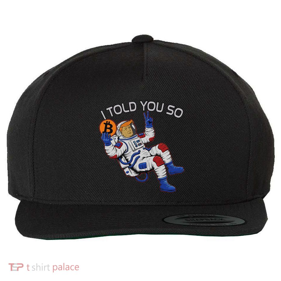 Thanks Trump Bitcoin I Told You So Joke Investment Squad Wool Snapback Cap