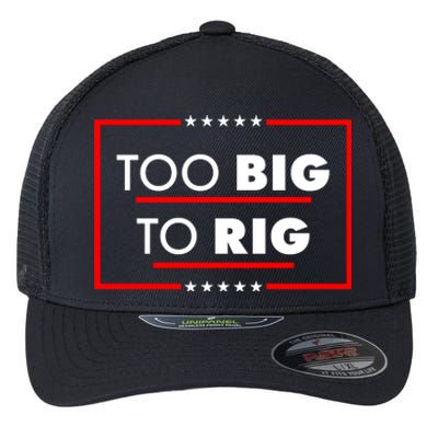 Trump Too Big To Rig Flexfit Unipanel Trucker Cap